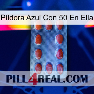 Píldora Azul Con 50 En Ella 06